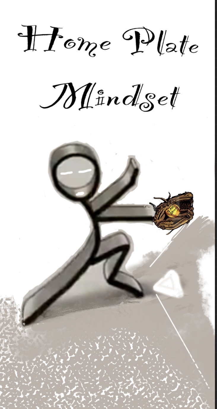 The Home Plate Mindset